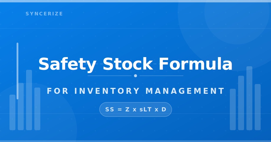 Safety Stock Formula for Inventory Management: What is it and how to ...